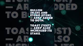 ARK Invest Cathie Wood Weekly Summay | Buys & Sells