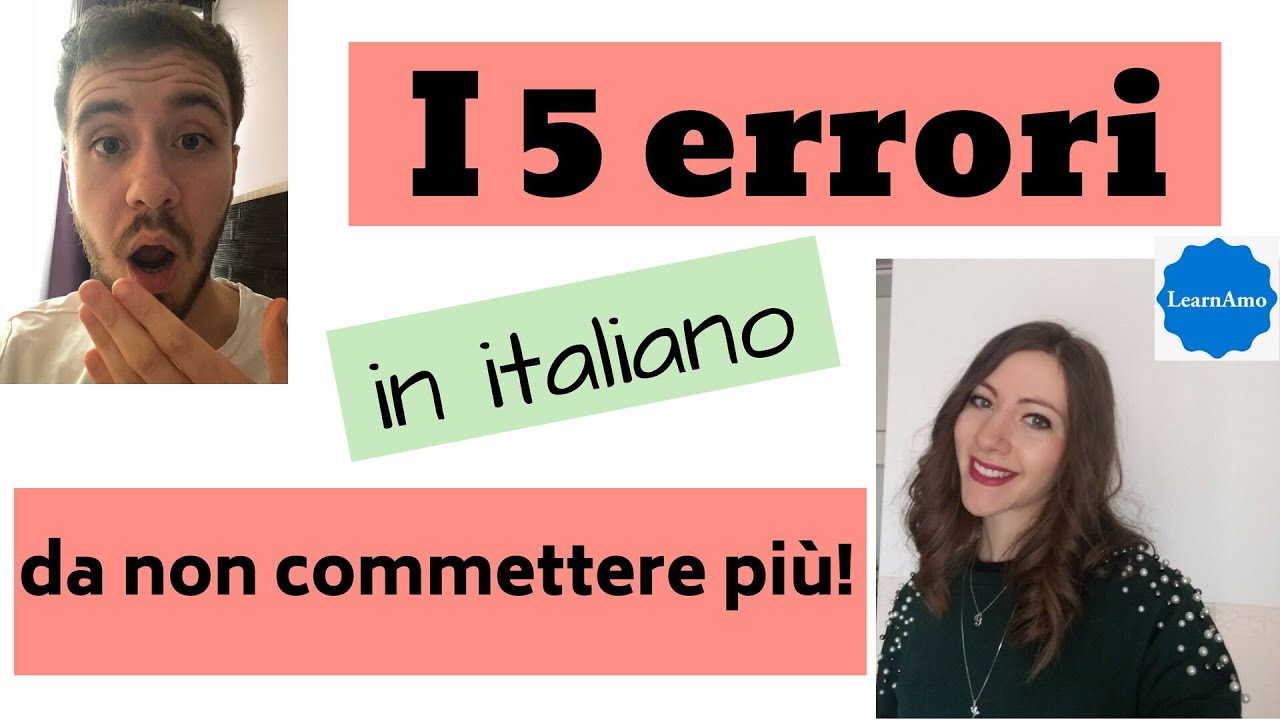 Errori Comuni in Italiano (common mistakes in Italian)