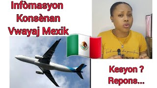 Infòmasyon pou moun ki vle ale Mexik🇲🇽👋
