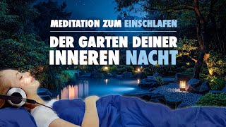 Der Garten deiner inneren Nacht - Geführte Meditation zum Einschlafen