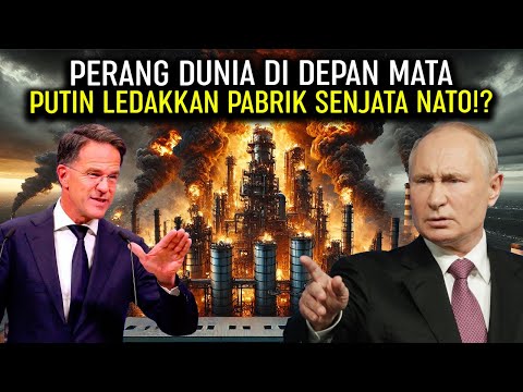 PERANG DUNIA III NYATA! Putin Ledakkan Pabrik Senjata NATO, Ukraina Menggigil