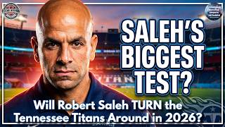 Will Robert Saleh TURN the Tennessee Titans Around in 2026?