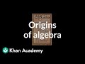 Origins and Development of Algebra
