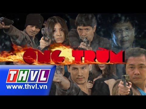 THVL | Ông Trùm - Tập 6