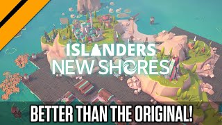 ISLANDERS: New Shores is Even Better Than the Original! | Day9