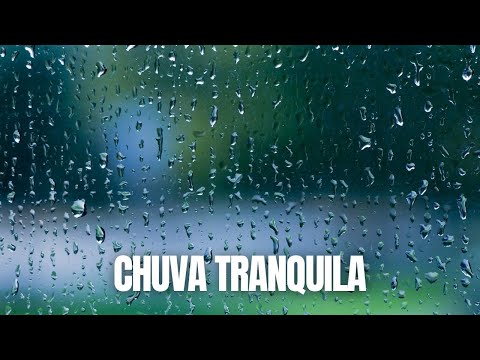 CHUVA TRANQUILA RELAXANTE PARA DORMIR BEM - Boa noite!