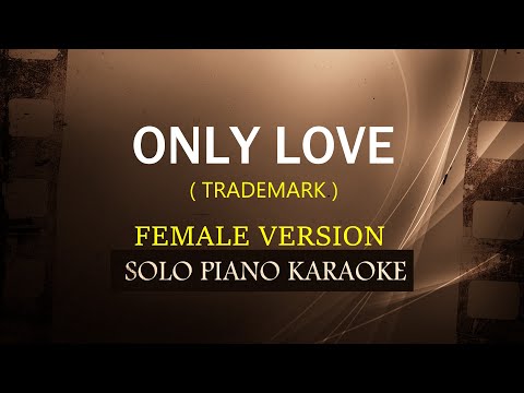 ONLY LOVE ( FEMALE VERSION ) ( TRADEMARK ) COVER_CY)