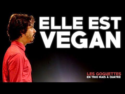 Elle est vegan - Les Goguettes (en trio mais à quatre)