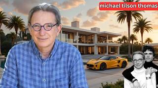 michael tilson thomas   Death, Family, Age, Husband, Net Worth, Lifestyle & Biography