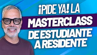Pide la Masterclass "DE ESTUDIANTE A RESDIENTE"