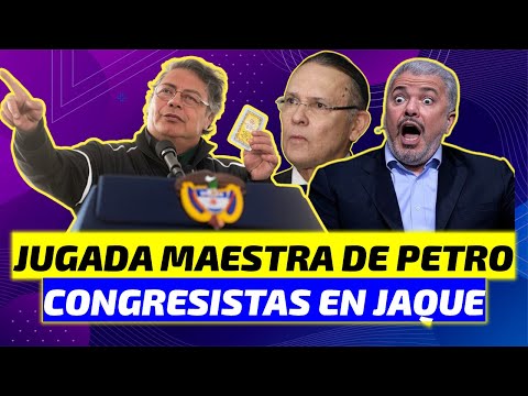 AUDACES TÁCTICAS de PETRO PARA APROBAR REFORMA y VENCER al CONGRESO Y a MAGISTRADO | DUQUE ASUSTADO😲