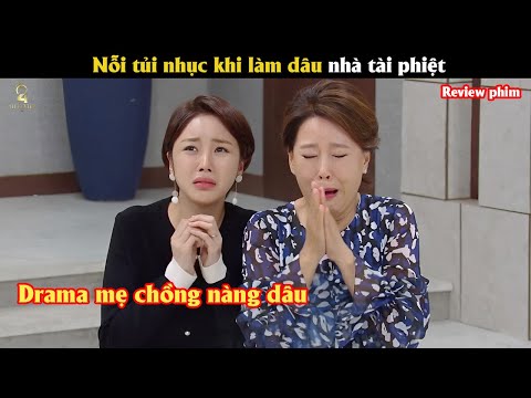 [Review Phim]  Nổi tủi nhục khi làm dâu nhà tài phiệt