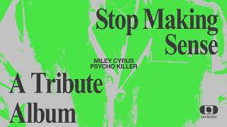 Miley Cyrus - Psycho Killer (Official Visualizer)