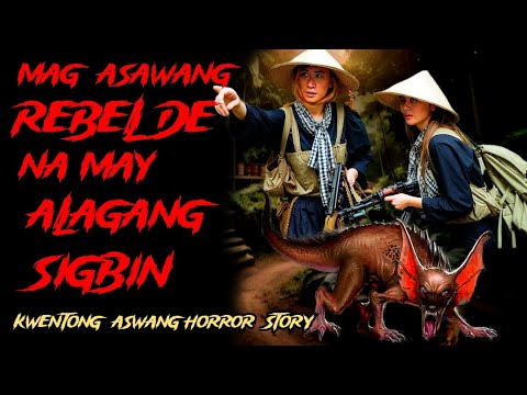 MAG ASAWANG REBELDE NA MAY ALAGANG SIGBIN | kwentong Aswang True Horror Stories |