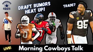 Dallas Cowboys Morning Talk | Trade and Draft Rumors Heat Up!