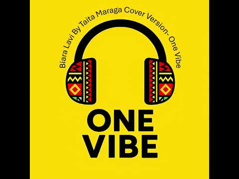 Biara Lavi Cover Version   One Vibe