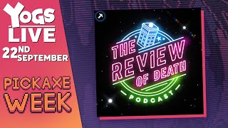 The Review of Death | Pickaxe Week 2025