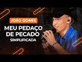 Videoaula MEU PEDAÇO DE PECADO (aula de violão simplificada)