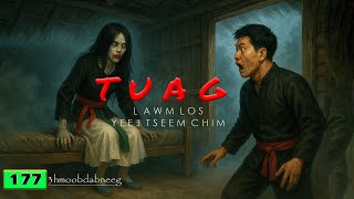 dab neeg Tuag lawm los tseem chim ( July 21, 2025)