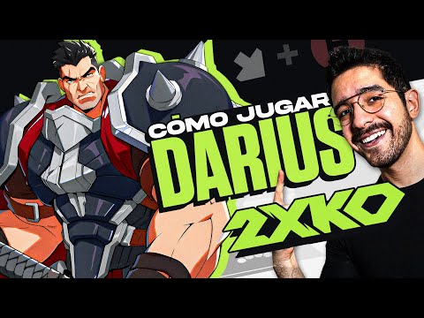 Cómo Jugar con DARIUS en 2XKO | Guía Completa y Consejos