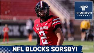 STUNNER: NFL DENIES Brendan Sorsby | Did Dallas Cowboys Have Interest In Adding Another Quarterback?