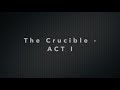 Exploring The Crucible Act I
