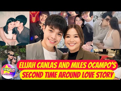 Elijah Canlas and Miles Ocampo's Second time around Love story