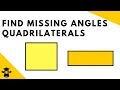 Finding Missing Angles in Quadrilaterals
