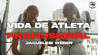 VIDA DE ATLETA -  JAQUELINE WEBER