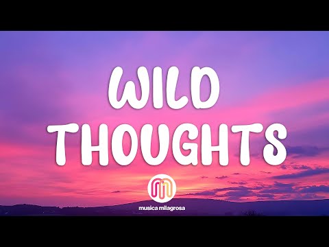 DJ Khaled - Wild Thoughts (Lyrics) ft. Rihanna, Bryson Tiller