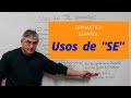 Understanding the Uses of 'SE' in Spanish