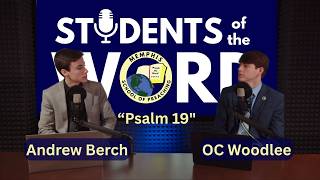 Students of the Word "Lessons From Psalm 19" with Caleb Berch and OC Woodlee