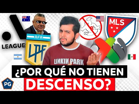 9 LIGAS SIN DESCENSO en el MUNDO🚫 🅱️ (ARGENTINA, MÉXICO, USA…) ¿POR QUÉ NO TIENEN?