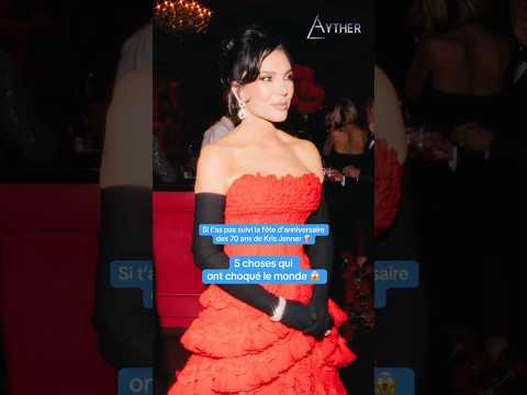 Les 5 choses qui ont choqué le monde à l’anniversaire de Kris Jenner ! #krisjenner #kardashian