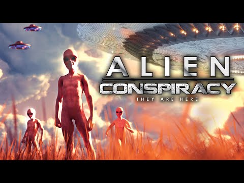 Alien Conspiracy They Are Here - Alien Contact Secret Societies Whole