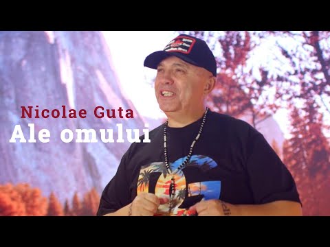 Nicolae Guta - Ale omului (Videoclip oficial)