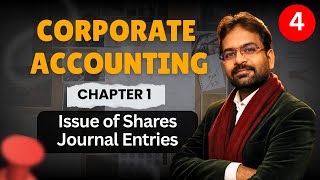 Corporate Accounting Chapter 1 Part 4 | Issue of Shares-Journal Entries | BCOM Sem 2 | CWG for BCOM