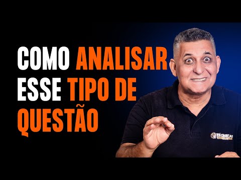 COMO ANALISAR ESSE TIPO DE QUESTÃO I Concursos Públicos