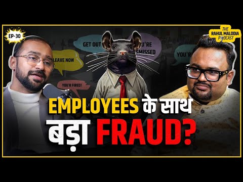 Exposing Scams और Employee Rights | Ft. Labour Law Advisor | The Rahul Malodia Podcast