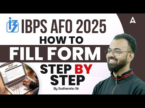 IBPS AFO Form Fill Up 2025 | How to Fill IBPS AFO Form | Step by Step Guide By Sudhanshu Sir