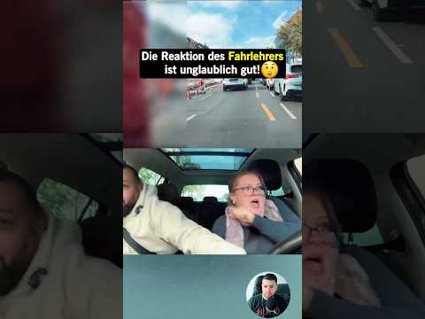 Die Reaktion des Fahrlehrers ist unglaublich gut! 😲