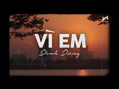 Vì Em (Lofi Ver) - Đình Dũng x Cryz T | Hỏi Trái Tim Ơi Đau Không Người Mình Mãi Thương,... lofi