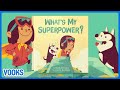 Nalana's Adventures and Superpowers