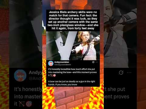 Jessica Biels archery skills were no match for that camera. The director thought it was luck, so the