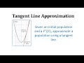 Tangent Line Approximations in Population Dynamics