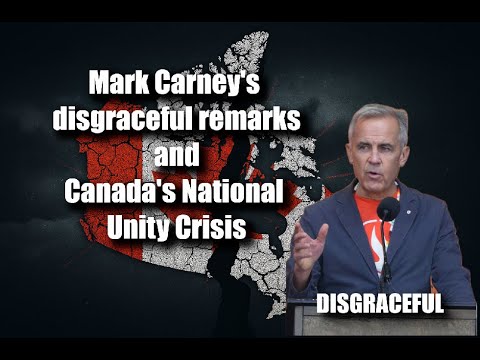 Mark Carney's DISGRACEFUL remarks and the national UNITY CRISIS