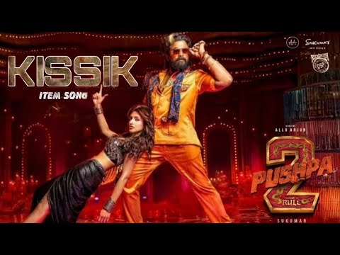 Pushpa 2 Kissik Item Song | Allu Arjun, Sreeleela, Pushpa 2 New Song, Sreeleela Item Song Pushpa 2