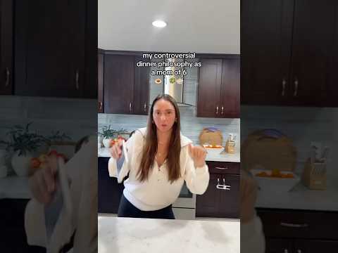 Mom of 6 controversial dinner philosophy