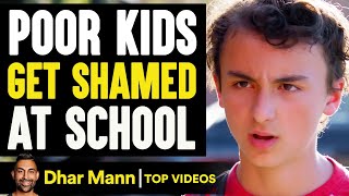 POOR KIDS Get SHAMED At School, What Happens Next Is Shocking | Dhar Mann