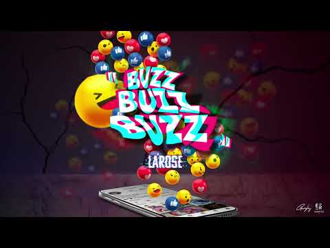 LaRose - Buzz Buzz Buzz